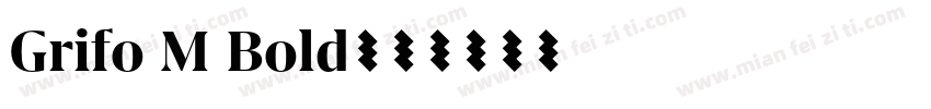 Grifo M Bold字体转换